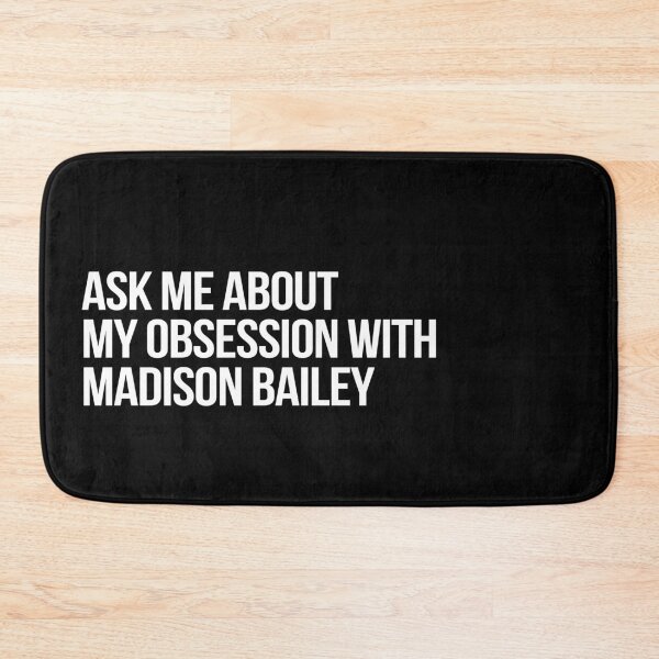 Item preview, Ask me About my Obsession with Madison Bailey designed and sold by 2000sbabyangel.