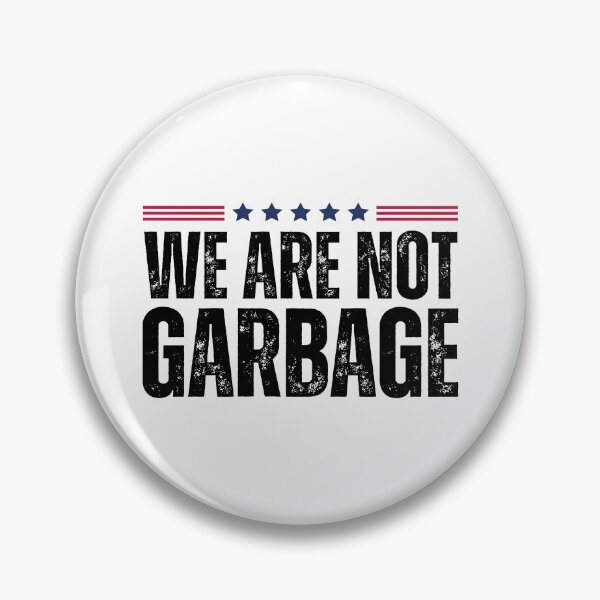 Item preview, We Are Not Garbage VoteTrump 2024 Trump Supporter Garbage designed and sold by My Kozy Shoppe.