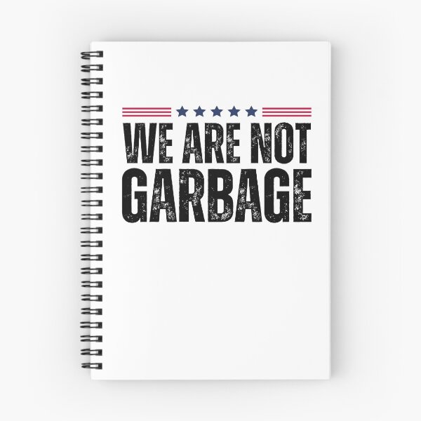 Item preview, We Are Not Garbage VoteTrump 2024 Trump Supporter Garbage designed and sold by My Kozy Shoppe.