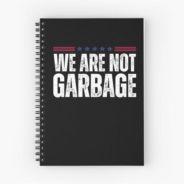 Item preview, We Are Not Garbage VoteTrump 2024 Trump Supporter Garbage designed and sold by My Kozy Shoppe.