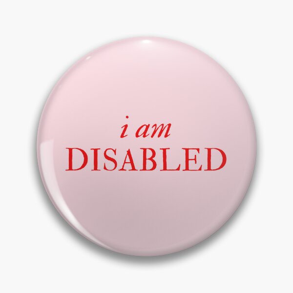 Item preview, I am Disabled - Disability Support designed and sold by mydoodlesateme.