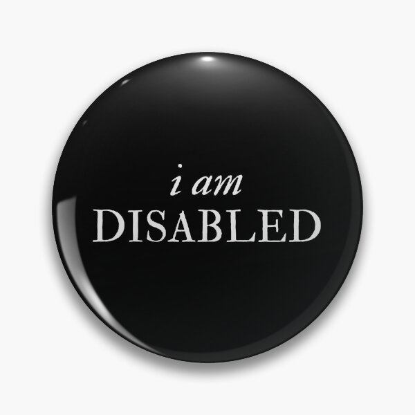Item preview, I am Disabled - Disability Support designed and sold by mydoodlesateme.