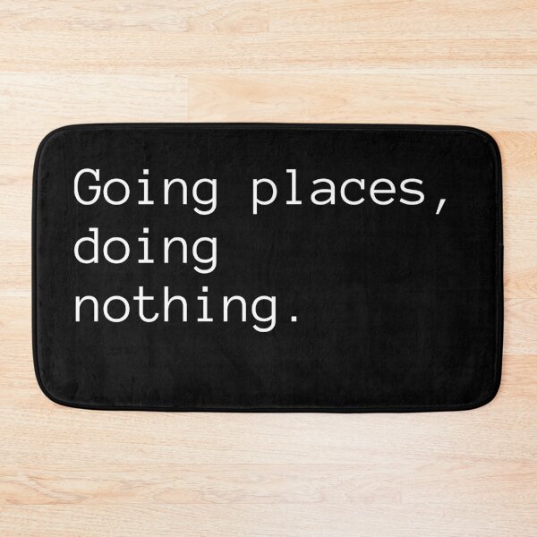 Item preview, Going Places, Doing Nothing designed and sold by Binsagar.