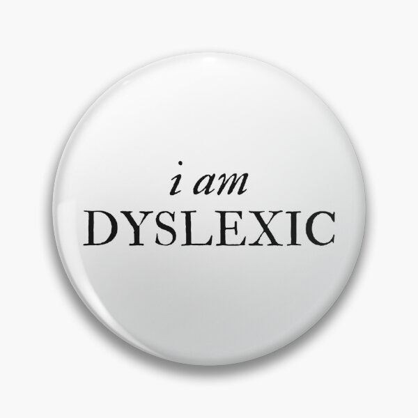 Item preview, I am Dyslexic - Disability Support designed and sold by mydoodlesateme.