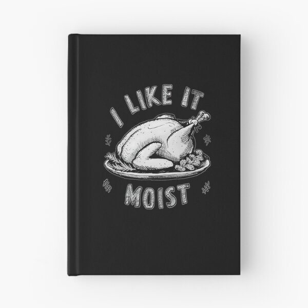 Item preview, I Like It Moist Thanksgiving designed and sold by box-artshop.