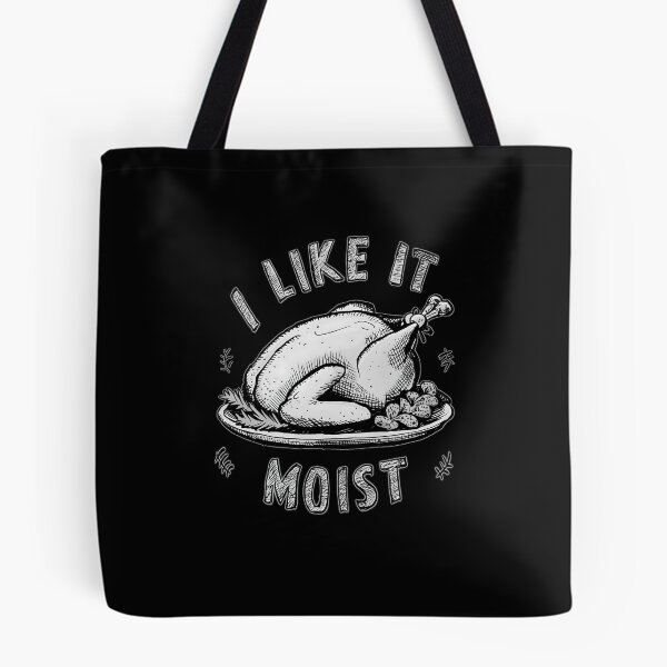 Item preview, I Like It Moist Thanksgiving designed and sold by box-artshop.