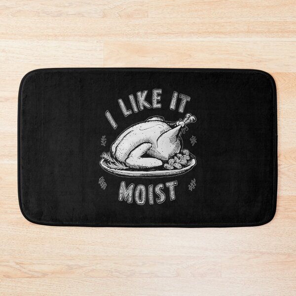 Item preview, I Like It Moist Thanksgiving designed and sold by box-artshop.