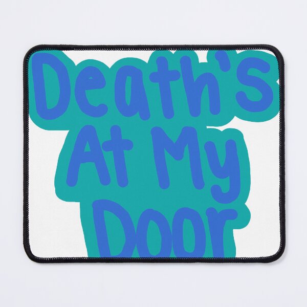 Item preview, Deaths at my door designed and sold by createdbysydd.