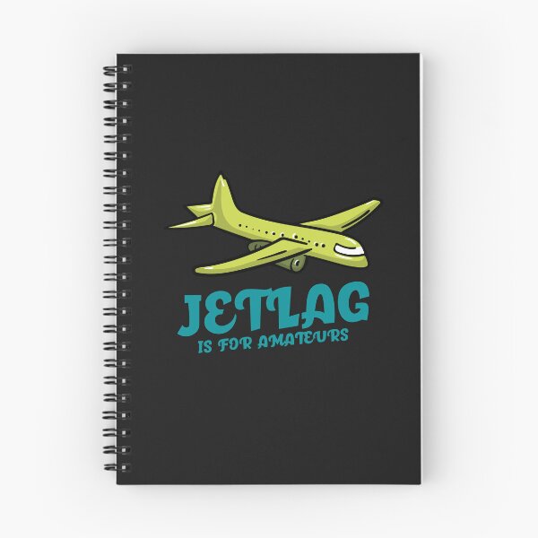 Item preview, Jetlag Is for Amateurs designed and sold by S Diaz.