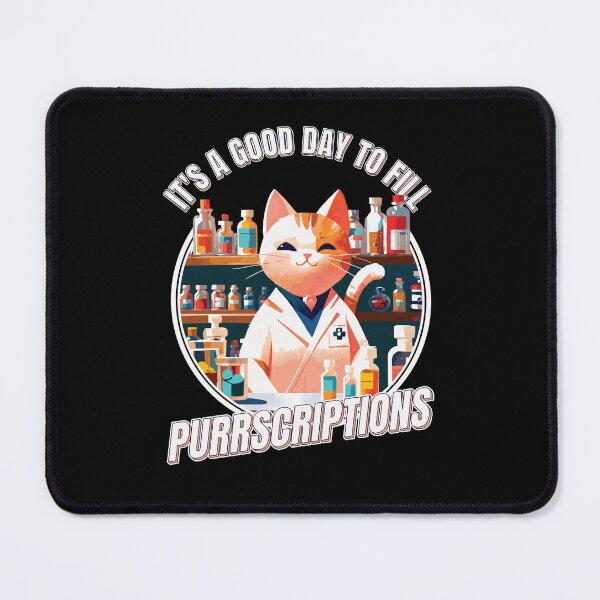 Item preview, Good Day to Fill Purrscriptions Cute Cat Pharmacist designed and sold by thecatcouch.