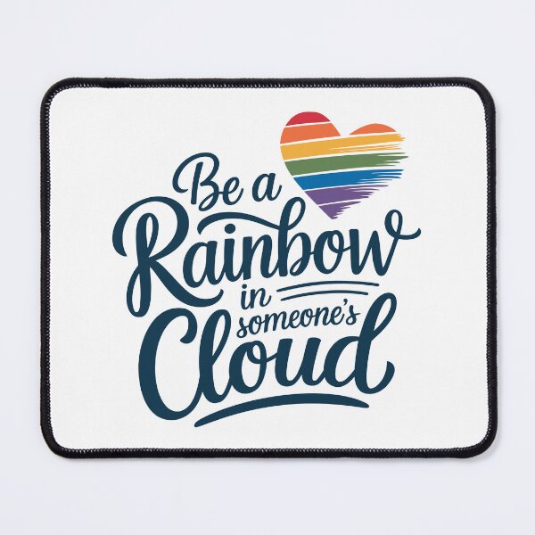 Item preview, Be a Rainbow in Someone's Cloud - Positive and Uplifting Design designed and sold by serein32.