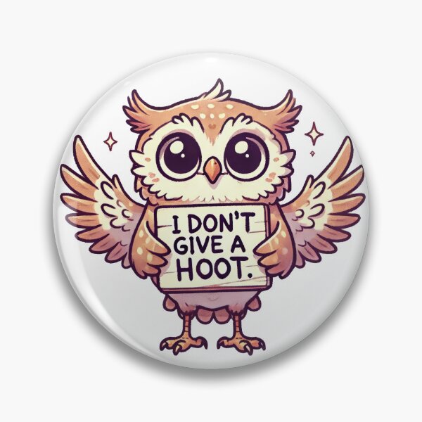 Item preview, I Don’t Give a Hoot - Cute Owl Cartoon designed and sold by AvianAdventures.