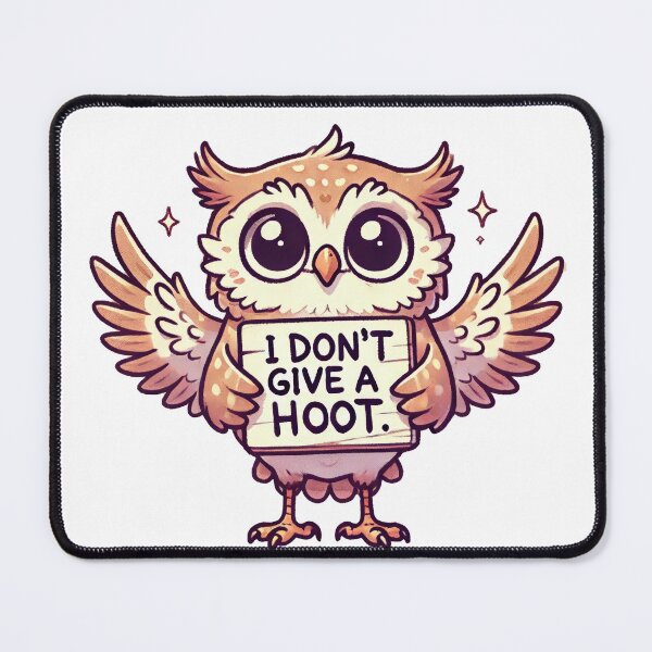 Item preview, I Don’t Give a Hoot - Cute Owl Cartoon designed and sold by AvianAdventures.