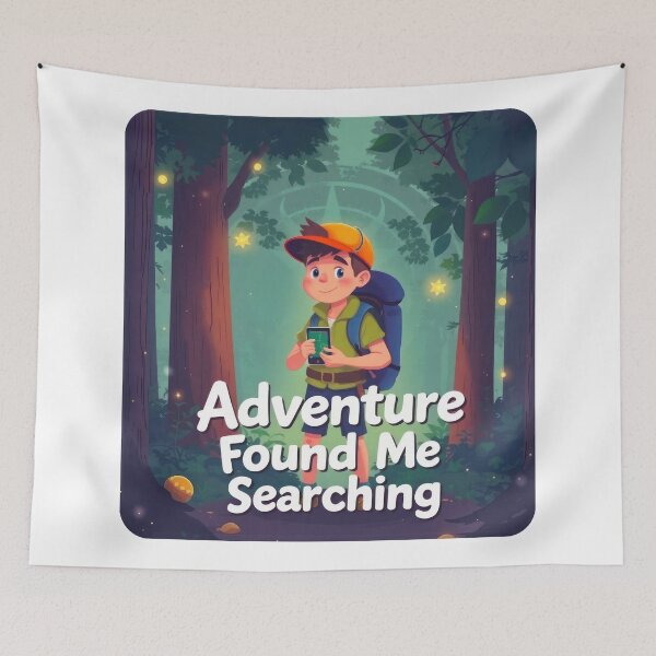 Item preview, Adventure Found Me Searching designed and sold by duke818.