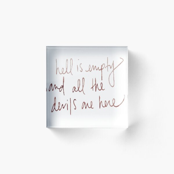 hell is empty Acrylic Block