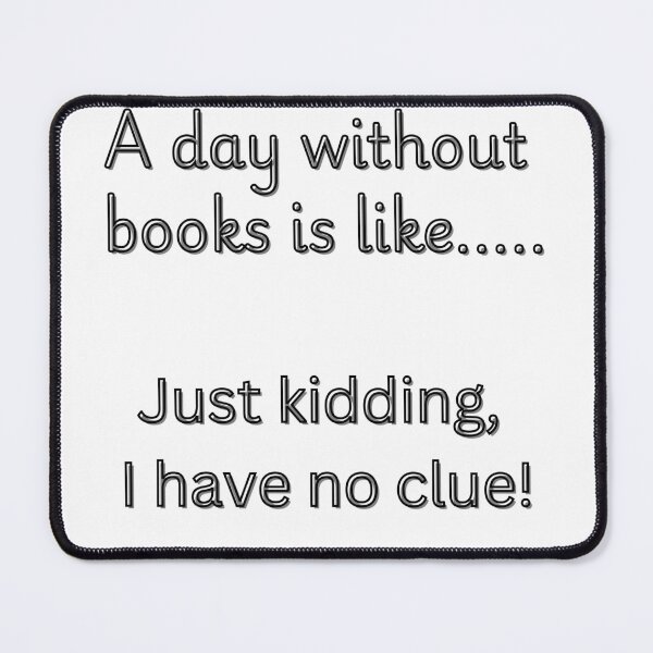 Item preview, A day without Books designed and sold by TessAdventures.