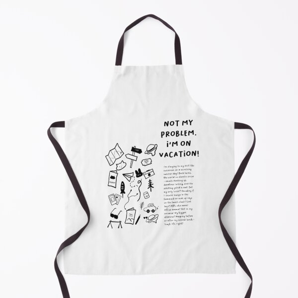 Item preview, NOT MY PROBLEM. I'M ON VACATION! | Minimalist Design | Vacation and Travel-Themed Illustrations designed and sold by RM-Journey.