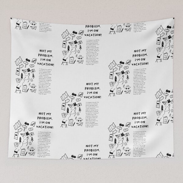 Item preview, NOT MY PROBLEM. I'M ON VACATION! | Minimalist Design | Vacation and Travel-Themed Illustrations designed and sold by RM-Journey.