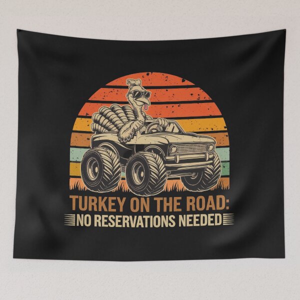 Item preview, turkey on the road no reservation needed designed and sold by GogoGrove.