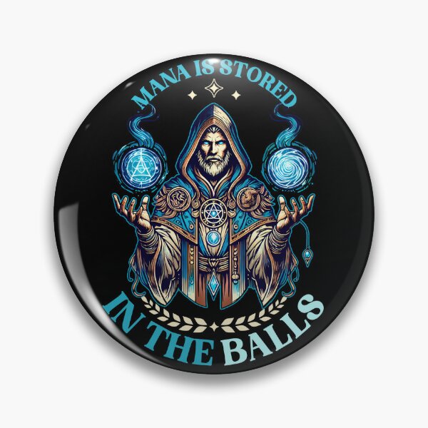 Item preview, Mana Is Stored In The Balls designed and sold by D20Tees.
