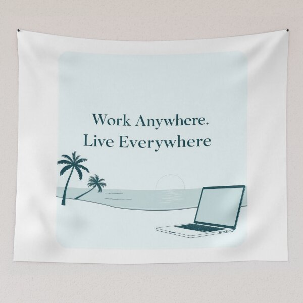 Item preview, Work Anywhere, Live Everywhere designed and sold by duke818.