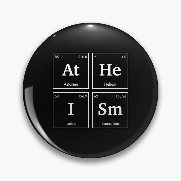 Item preview, Atheism Square Chemical Element Symbol Science  designed and sold by kakarikihill.