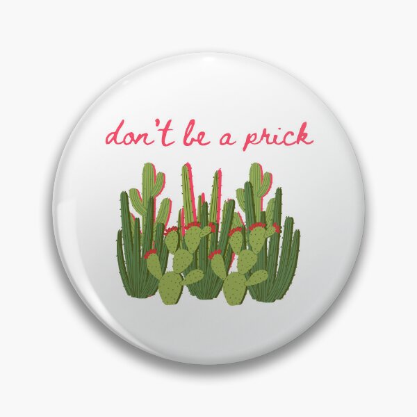 Item preview, Don't be a prick cactus designed and sold by mad-wheels.