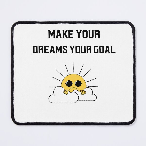 Item preview, Make Your Dreams Your Goal designed and sold by EngagingLayout.