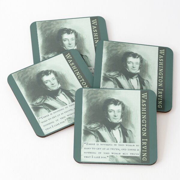 Item preview, Washington Irving: “There is nothing in this world so hard to get at as truth, and there is nothing in this world but truth that I care for.” designed and sold by artbleed.