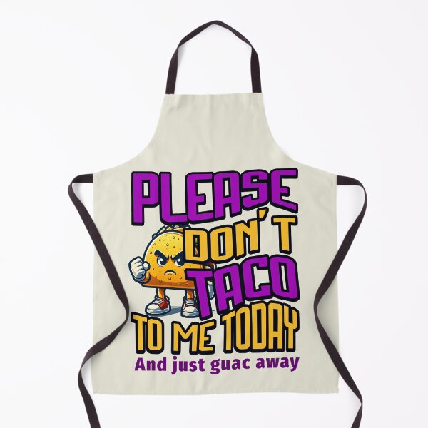 Item preview, Don't Taco To Me designed and sold by FloberryFuego.
