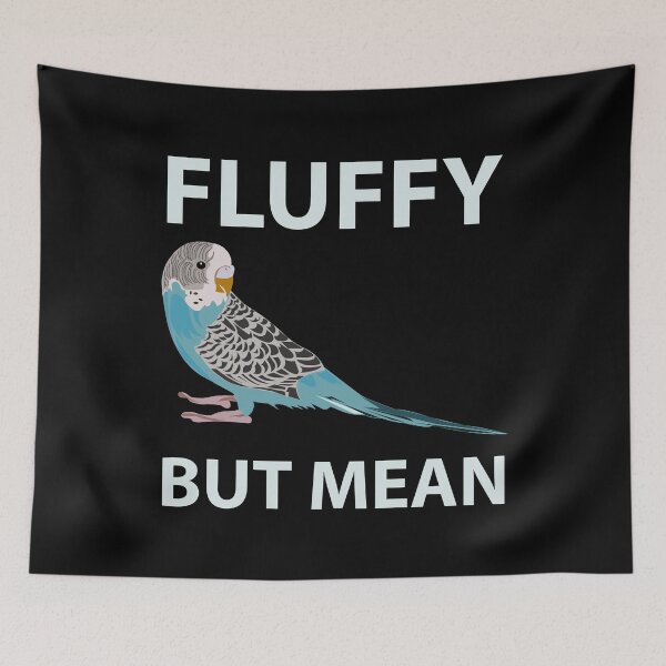 Item preview, Fluffy Budgie Mean Budgies Budgerigar Parakeet Pet Bird designed and sold by TheAplus.