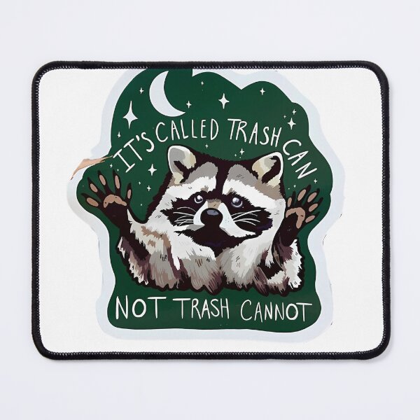 Item preview, Its called trash can not trash cannot designed and sold by Big Donuts ⭐⭐⭐⭐⭐.