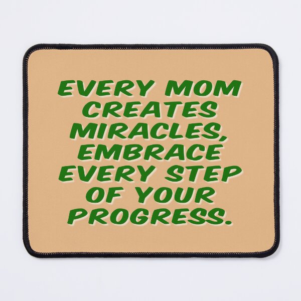 Item preview, Every Mom Creates Miracles - Heartfelt Gift for Moms designed and sold by DesignMindSG.