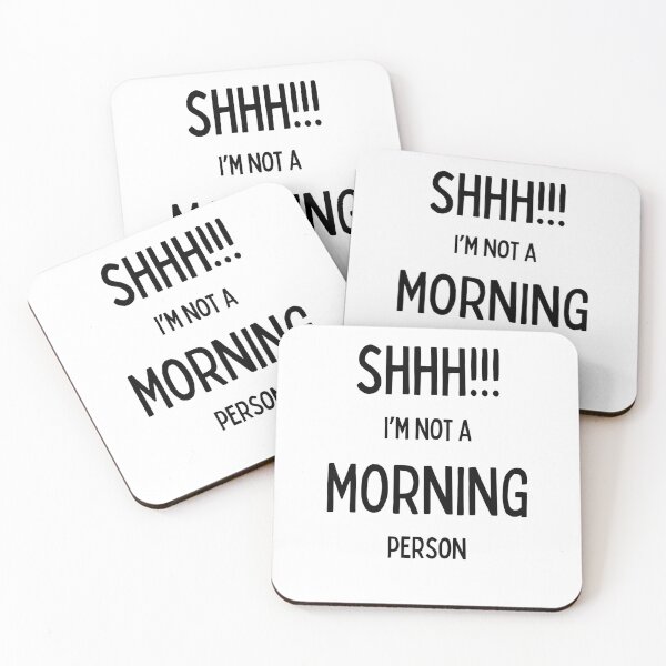 Item preview, SHHHHHHH I'm Not a Morning Person – Funny Relatable Morning Quote designed and sold by nickjones81.