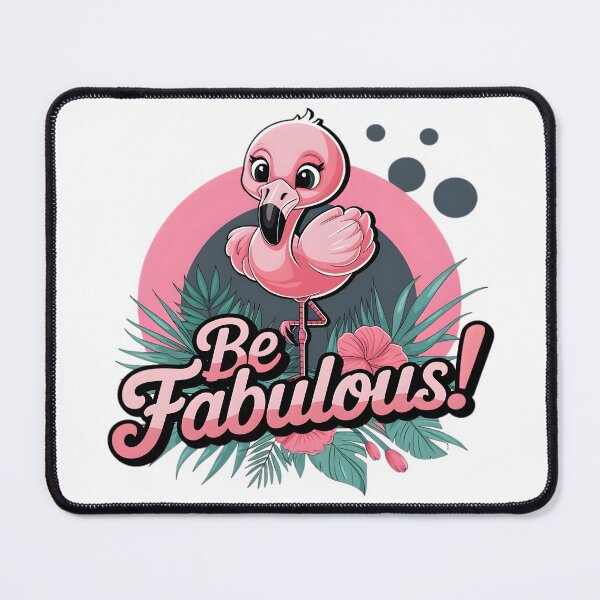 Item preview, Printable Be Fabulous Flamingo for Apparel & Gifts designed and sold by Christomized.