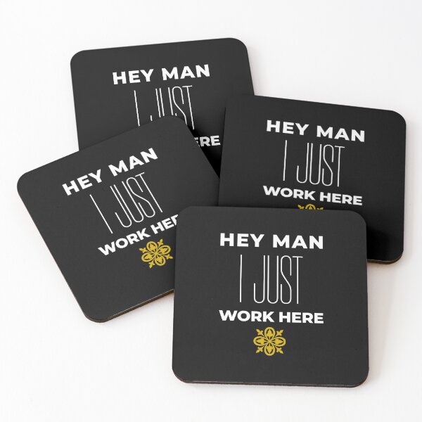 Item preview, hey man, i just work here designed and sold by KaiLabsArt.