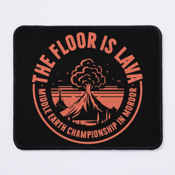 Item preview, Mordor championship the floor is lava in the middle earth designed and sold by PAINTMONKEYS.