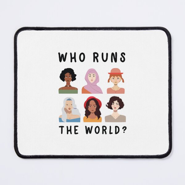 Item preview, Who Run the World Who Runs the World Girl designed and sold by nor-my.