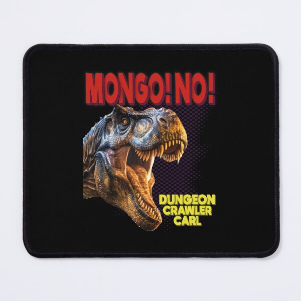 Item preview, Dungeon Crawler Carl  Mongo! No! - Dungeon Crawler Carl  designed and sold by FYS-Arte-Style.