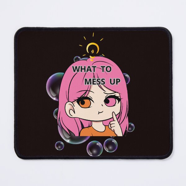 Item preview, WHAT TO MESS UP designed and sold by Tadeusz1.