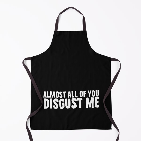 Item preview, Almost all of you disgust me designed and sold by PAINTMONKEYS.