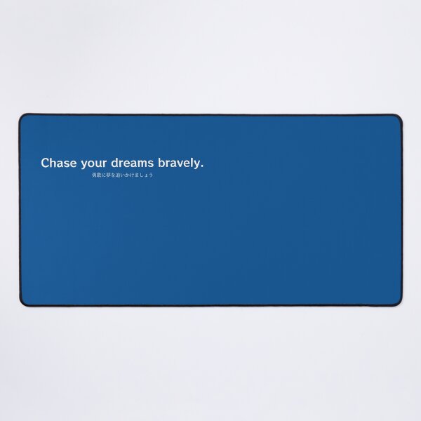 Item preview, Chase your dreams bravely.(勇敢に夢を追いかけましょう) designed and sold by S9View.