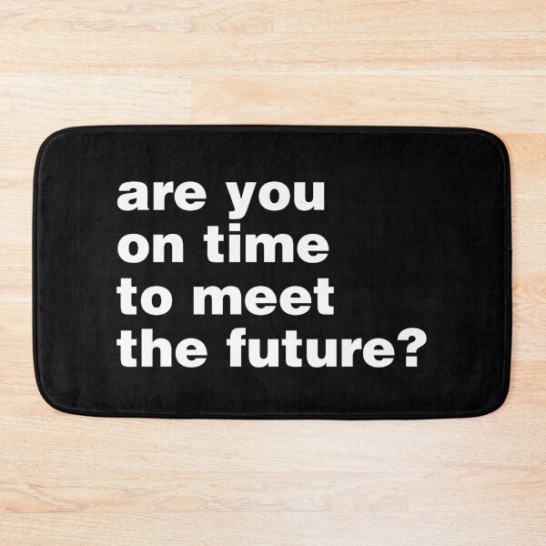 Item preview, Are you on time to meet the future? designed and sold by PAINTMONKEYS.