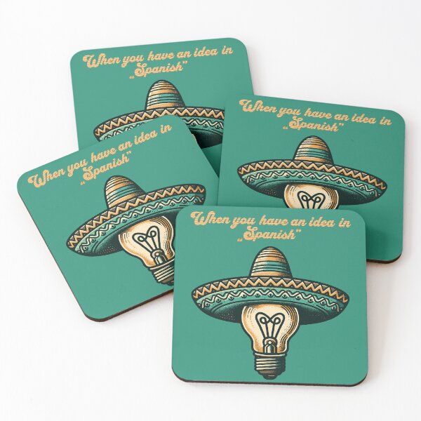Item preview, When you have an Idea in Spanish Funny Sombrero designed and sold by RayCrimson.