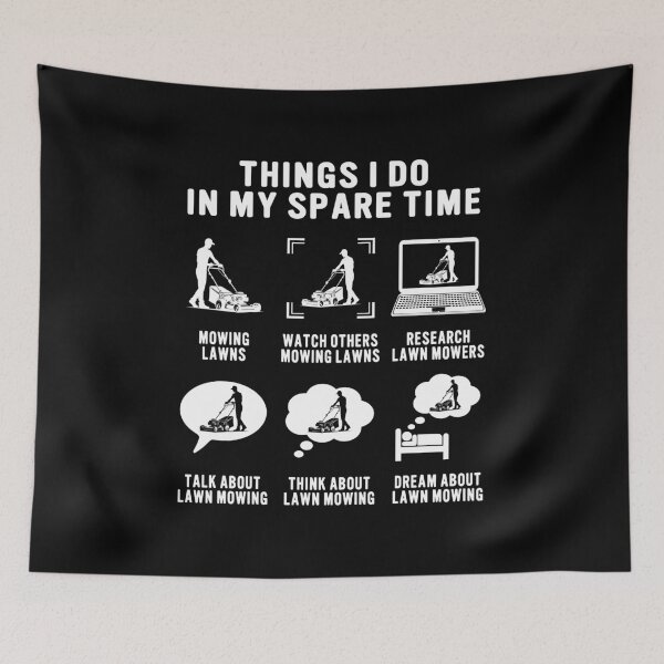 Item preview, Things I Do In My Spare Time Lawn Mower Mowing designed and sold by Rahjihan.