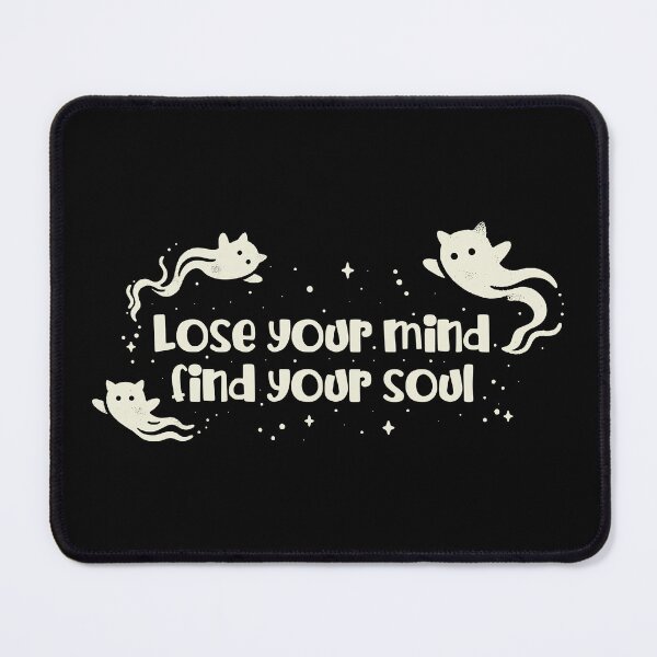 Item preview, lose your mind find your soul designed and sold by PAINTMONKEYS.