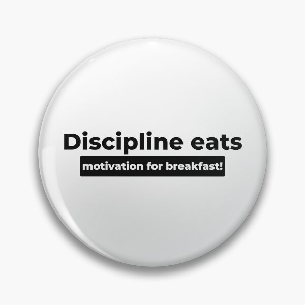 Item preview, discipline eats motivation for breakfast designed and sold by MakeitDZ.
