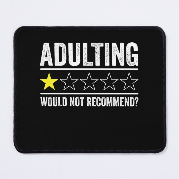Item preview, Adulting Would Not Recommend Funny Sayings One Star designed and sold by Rahjihan.