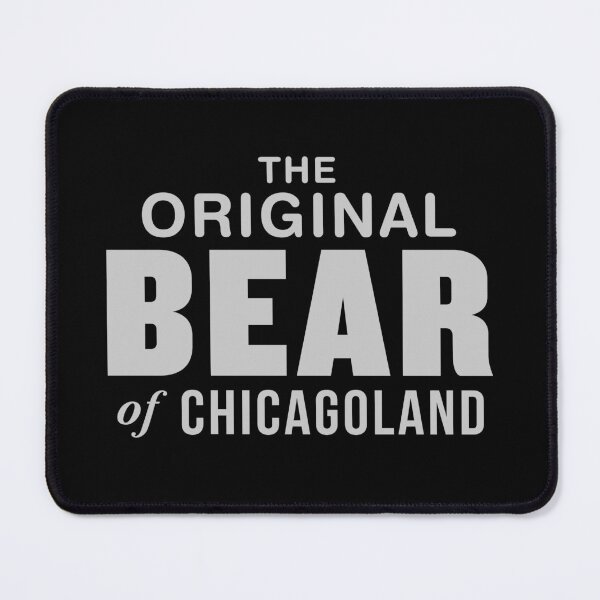 Item preview, The Original Bear of Chicagoland | TV Show Restaurant Location designed and sold by ProdbyNiECO.