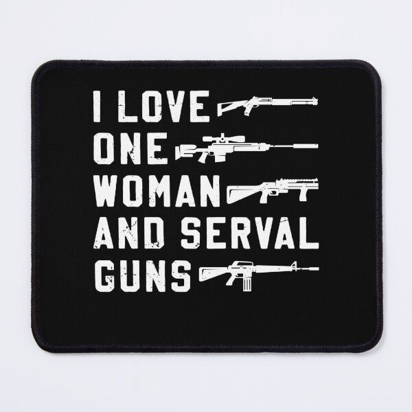 Item preview, I Love One Woman & Several Guns 2nd Amendment designed and sold by Rahjihan.